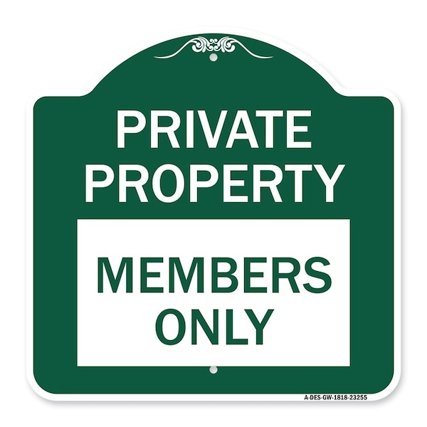 Signmission Designer Series Private Parking Members Only, Green & White Aluminum Sign, 18" x 18", GW-1818-23255 A-DES-GW-1818-23255 - main